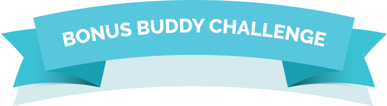 Bonus Buddy Challenge